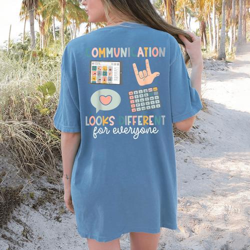 Communication Looks Different For Everyone SPED Teacher ASD Women's Comfort Colors T-Shirt Back Print - teacherstshirts.com CA