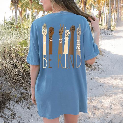 Deaf Be Kind Sign Language Hand Talking Teachers Interpreter Women's Comfort Colors T-Shirt Back Print - teacherstshirts.com CA