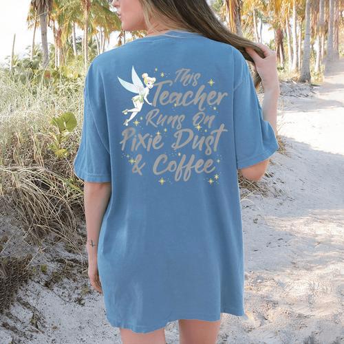 Disney Peter Pan Tinkerbell Teacher Pixie Dust And Coffee Women's Comfort Colors T-Shirt Back Print - teacherstshirts.com