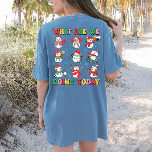 What Are We Doing Today PE Teacher Snowman Christmas Women's Comfort Colors T-Shirt Back Print - teacherstshirts.com CA
