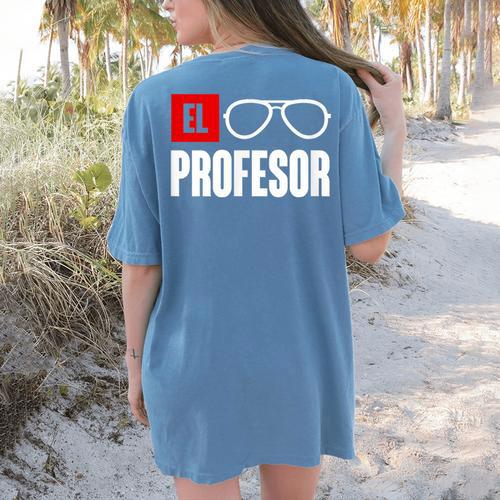 El Professor Money Costume Profesor Glasses Men Teacher Gift Women's Comfort Colors T-Shirt Back Print - teacherstshirts.com AU