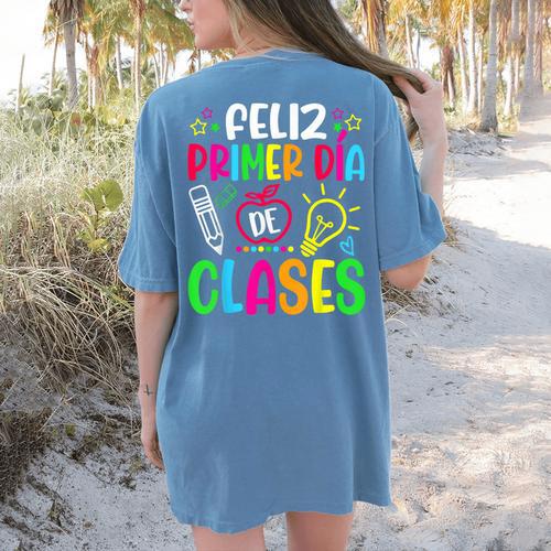 Feliz Primer Dia De Clases Kids Girl Teacher Spanish School Women's Comfort Colors T-Shirt Back Print - teacherstshirts.com AU