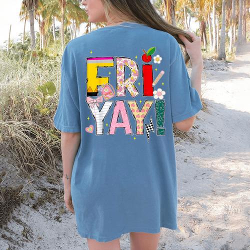 Fri-Yay Happy Friday Lovers Teacher Weekend Women Women's Comfort Colors T-Shirt Back Print - teacherstshirts.com
