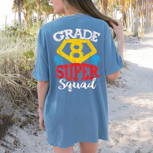 Grade 8 Super Squad Superhero Teacher Team Women's Comfort Colors T-Shirt Back Print - teacherstshirts.com UK