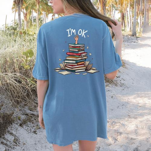 I'm Ok Read Book Reading Nerd Librarian Teacher School Women's Comfort Colors T-Shirt Back Print - teacherstshirts.com AU