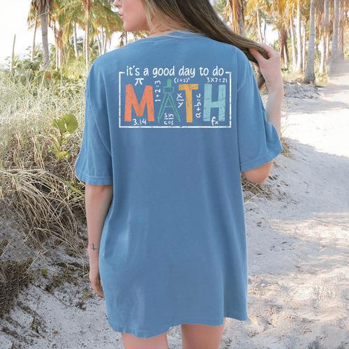 I'Ts A Good Day To Do Math Back To School Math Teacher Women's Comfort Colors T-Shirt Back Print - teacherstshirts.com CA
