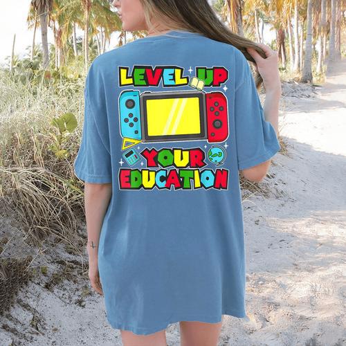 Level Up Your Education Gaming Inspired Teacher Gamers Women's Comfort Colors T-Shirt Back Print - teacherstshirts.com AU