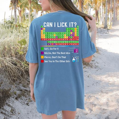 Can I Lick It Periodic Table Chart Science Teacher Cool Meme Women's Comfort Colors T-Shirt Back Print - teacherstshirts.com CA