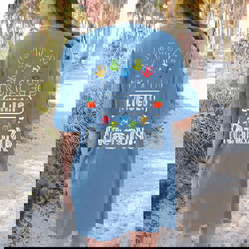 I Love My Job For All The Little Reasons Kid Daycare Teacher Women&#x27;s Comfort Colors T-Shirt Back Print - teacherstshirts.com