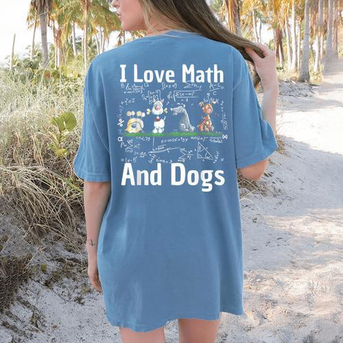 I Love Maths And Dogs Puppy Dog Lover Teacher Student Women's Comfort Colors T-Shirt Back Print - teacherstshirts.com UK