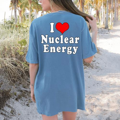 I Love Nuclear Energy School Teacher Women's Comfort Colors T-Shirt Back Print - teacherstshirts.com AU