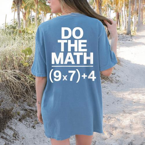 Do The Math Equation Thanksgiving Teacher 67 Six Seven 6 7 Women's Comfort Colors T-Shirt Back Print - teacherstshirts.com AU