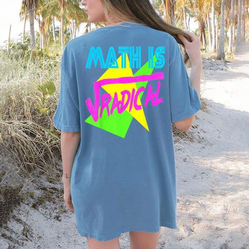 Math Is Radical Retro 80s Vintage Algebra Teacher Women's Comfort Colors T-Shirt Back Print - teacherstshirts.com