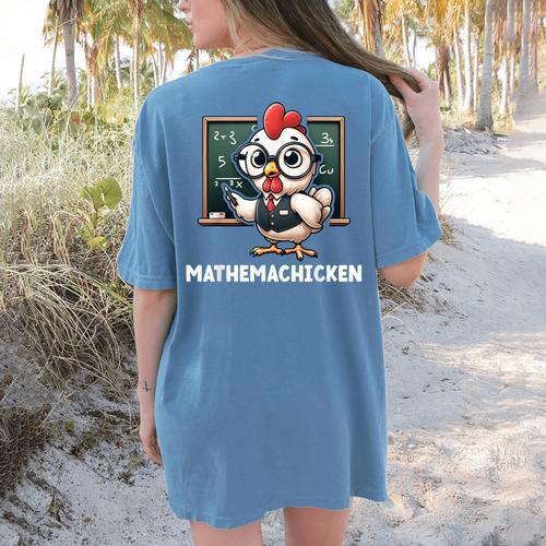 Math Teacher Chicken Mathemachicken Pun Women's Comfort Colors T-Shirt Back Print - teacherstshirts.com UK