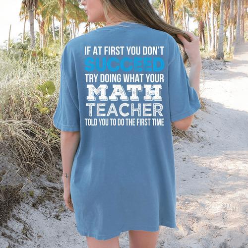 Math Teacher If At First You Don't Succeed Women's Comfort Colors T-Shirt Back Print - teacherstshirts.com