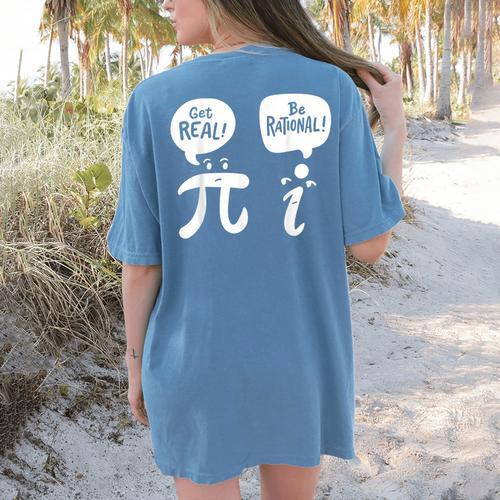 Math Teacher Math Student Be Real Get Rational Women's Comfort Colors T-Shirt Back Print - teacherstshirts.com CA