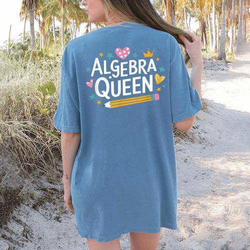 Mathematician And Mathematics Teacher Algebra Queen Women's Comfort Colors T-Shirt Back Print - teacherstshirts.com