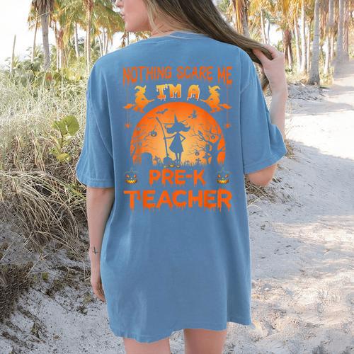 Nothing Scare Me I'm a Pre-k Teacher Matching Halloween For Men Women Women's Comfort Colors T-Shirt Back Print - teacherstshirts.com