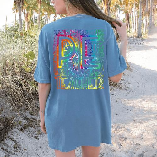 PE Teacher Phys Ed Tie Dye Physical Education Appreciation Women's Comfort Colors T-Shirt Back Print - teacherstshirts.com AU