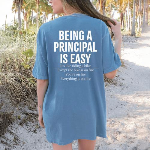 Being A Principal Is Easy School Principal Teacher Life Women's Comfort Colors T-Shirt Back Print - teacherstshirts.com UK