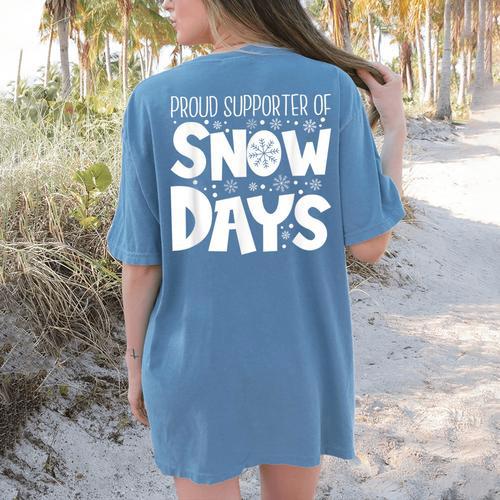 Proud Supporter Of Snow Days Teacher Christmas Men Women Women's Comfort Colors T-Shirt Back Print - teacherstshirts.com AU