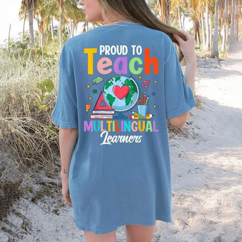 Proud To Teach Multilingual Learner ESL English Teacher Women's Comfort Colors T-Shirt Back Print - teacherstshirts.com