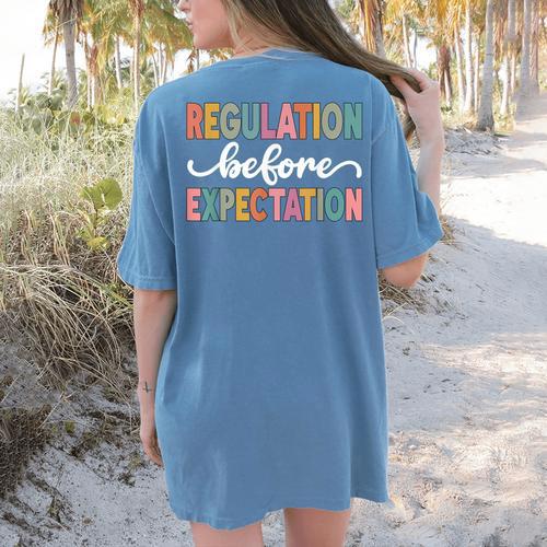 Regulation Before Expectation Cute ABA SPED Teacher Therapy Women's Comfort Colors T-Shirt Back Print - teacherstshirts.com UK