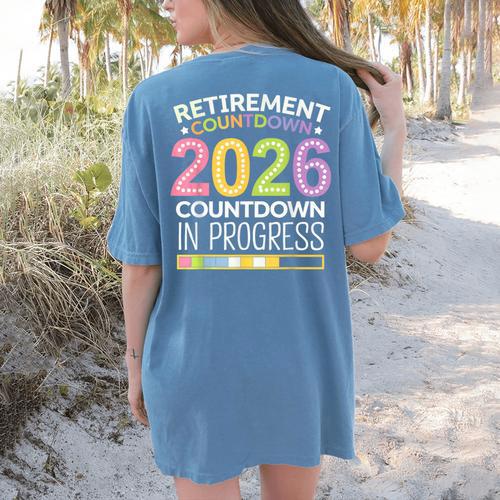 Retirement Class Of 2026 Teacher Countdown Loading Teacher Women's Comfort Colors T-Shirt Back Print - teacherstshirts.com AU