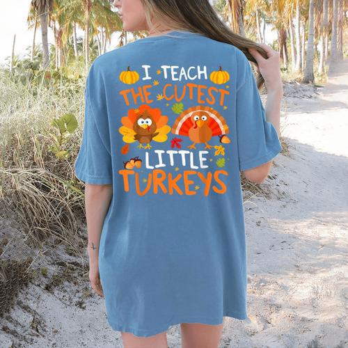 School Thankful I Teach The Cutest Little Turkeys Thanksgiving Teacher Women's Comfort Colors T-Shirt Back Print - teacherstshirts.com DE