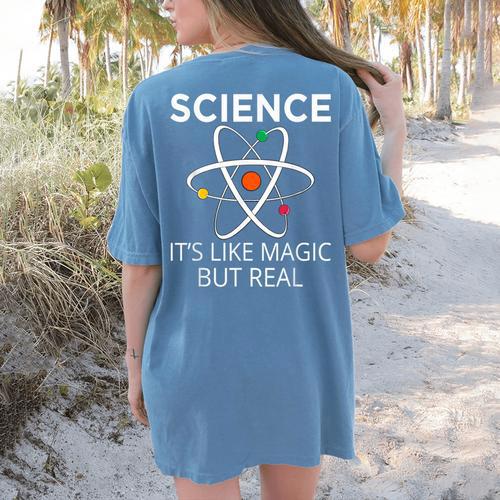 Science It's Like Magic But Real Teachers Students Scientist Women's Comfort Colors T-Shirt Back Print - teacherstshirts.com AU