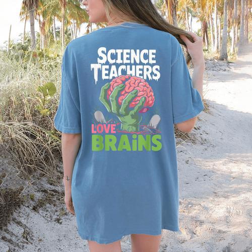 Science Teachers Love Brains Shirt Men Women Halloween Women's Comfort Colors T-Shirt Back Print - teacherstshirts.com AU