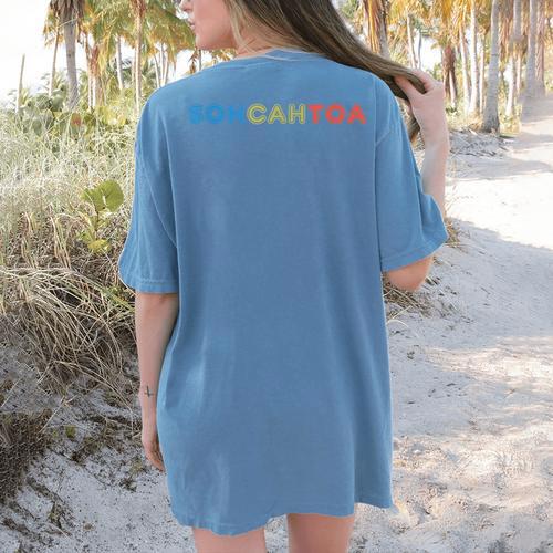 SOHCAHTOA Math For Teacher Student SOH CAH TOA Trig Women's Comfort Colors T-Shirt Back Print - teacherstshirts.com