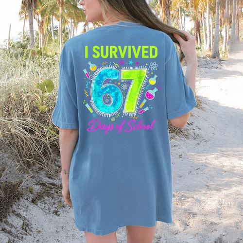 I Survived 67 Days Of School 67 Meme Science Teacher Women's Comfort Colors T-Shirt Back Print - teacherstshirts.com UK