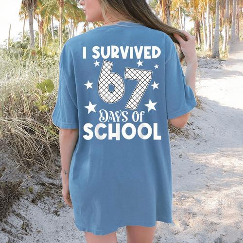 I Survived 67 Days Of School Teachers Students Women's Comfort Colors T-Shirt Back Print - teacherstshirts.com UK