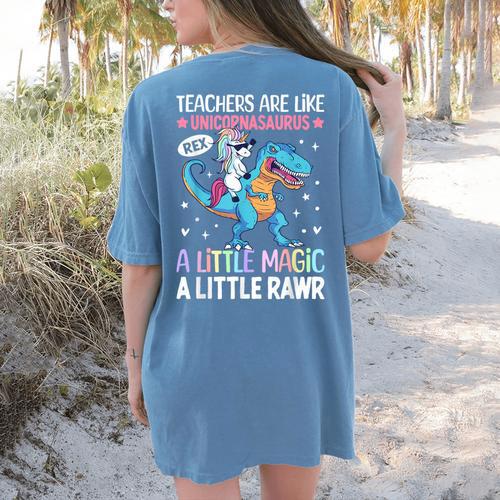 T Rex Dinosaur Unicorn Teachers Are Like Unicornasaurus Rex Women's Comfort Colors T-Shirt Back Print - teacherstshirts.com