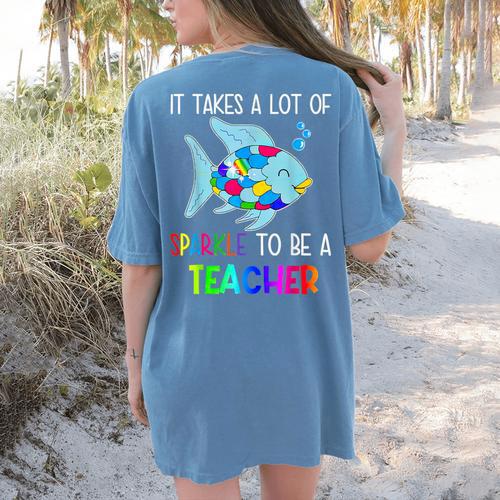 It Takes A Lot Of Sparkle To Be A Teacher Rainbow Fish For Men Women Women's Comfort Colors T-Shirt Back Print - teacherstshirts.com AU