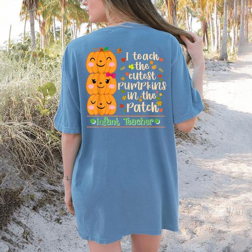 I Teach The Cutest Pumpkins In The Patch Infant Teacher Women's Comfort Colors T-Shirt Back Print - teacherstshirts.com
