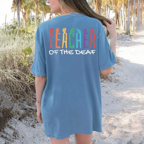 Teacher Of The Deaf ASL Teacher & Deaf Awareness Women's Comfort Colors T-Shirt Back Print - teacherstshirts.com UK