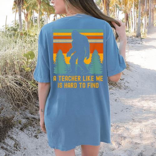 A Teacher Like Me Is Hard To Find Bigfoot Teacher Women's Comfort Colors T-Shirt Back Print - teacherstshirts.com UK
