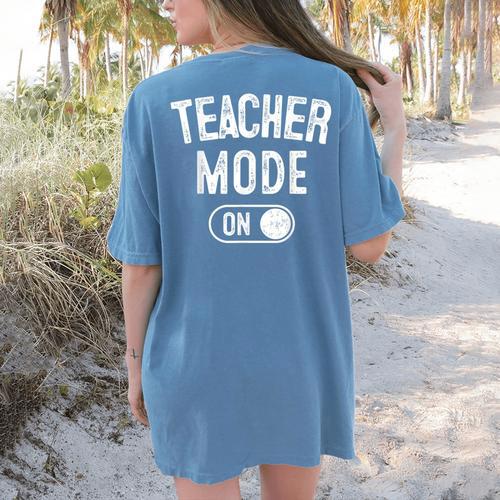 Teacher Mode On School Education Educator Women's Comfort Colors T-Shirt Back Print - teacherstshirts.com AU