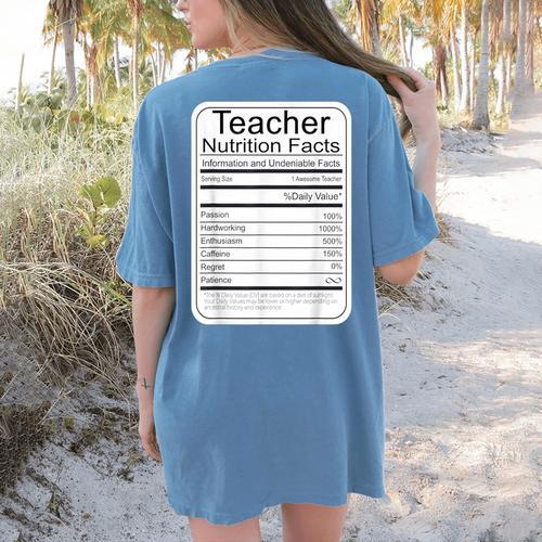 Teacher Nutrition Facts Teachers Nutritional Fact Women's Comfort Colors T-Shirt Back Print - teacherstshirts.com AU