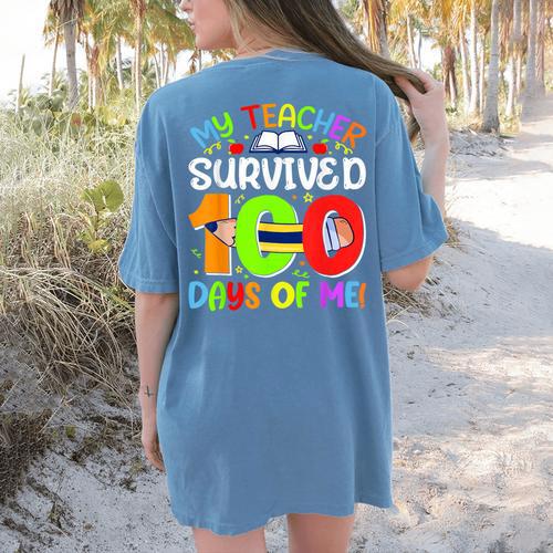 My Teacher Survived 100 Days Of Me 100 Days Of School Women's Comfort Colors T-Shirt Back Print - teacherstshirts.com AU