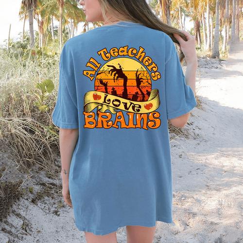 Teacher All Teachers Love Brains Halloween Party Women's Comfort Colors T-Shirt Back Print - teacherstshirts.com DE