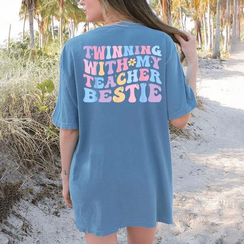 Twinning With My Teacher Bestie Teaching Partner Women's Comfort Colors T-Shirt Back Print - teacherstshirts.com