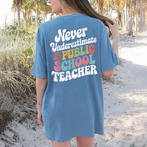 Never Underestimate a Public School Teacher Public Education Women's Comfort Colors T-Shirt Back Print - teacherstshirts.com AU