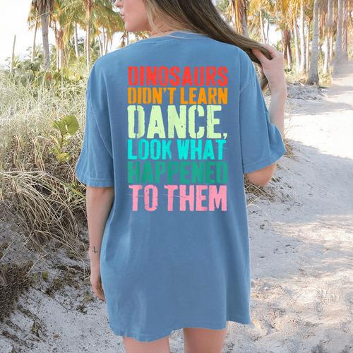 Vintage Dinosaurs Didn't Learn Dance Dance Teacher Women's Comfort Colors T-Shirt Back Print - teacherstshirts.com AU