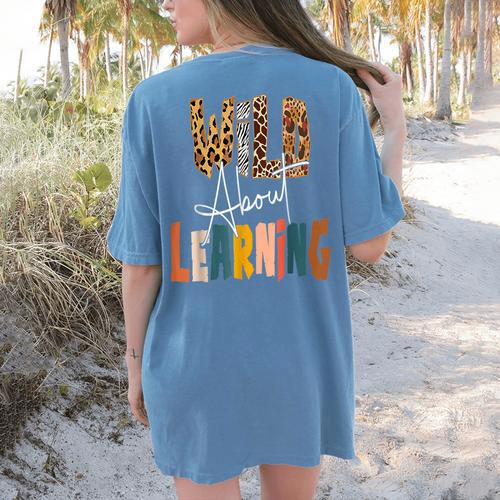 Wild About Learning Teacher Back To School Teaching Women's Comfort Colors T-Shirt Back Print - teacherstshirts.com CA