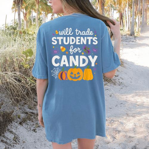 Will Trade Students For Candy Teacher Cute Halloween Women's Comfort Colors T-Shirt Back Print - teacherstshirts.com UK