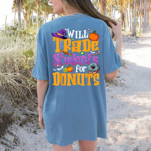 Will Trade Students For Donuts Halloween Teacher Women's Comfort Colors T-Shirt Back Print - teacherstshirts.com AU