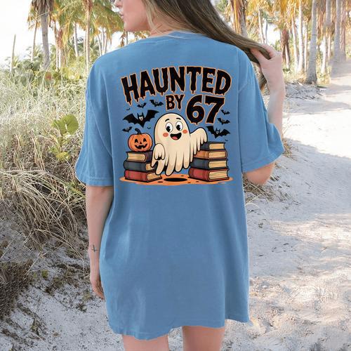 Haunted By 67 Teacher Ghost Pumpkin Halloween Costum Women's Comfort Colors T-Shirt Back Print - teacherstshirts.com